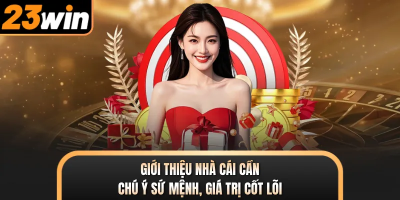 Giới thiệu nhà cái cần chú ý sứ mệnh, giá trị cốt lõi